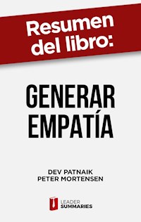 Resumen del libro "Generar empatía" de Dev Patnaik - Leader Summaries - E-Book