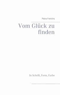 Vom Glück zu finden - Petra Frerichs - E-Book