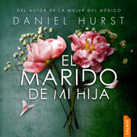 El marido de mi hija - Daniel Hurst - Hörbuch