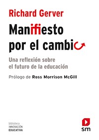 Manifiesto para el cambio - Richard Gerver - E-Book