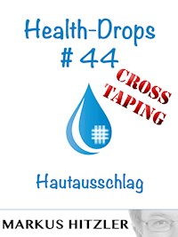 Health-Drops #44 - Markus Hitzler - E-Book
