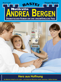 Notärztin Andrea Bergen 1556 - Bettina Vermeer - E-Book