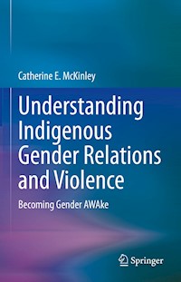 Understanding Indigenous Gender Relations and Violence - Catherine E. McKinley - E-Book
