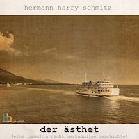 Der Ästhet - Hermann Harry Schmitz - Hörbuch