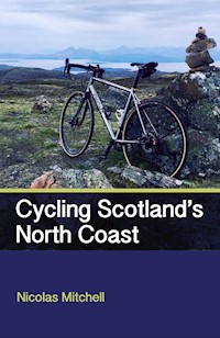 Cycling Scotland's North Coast - Nicolas Mitchell - E-Book