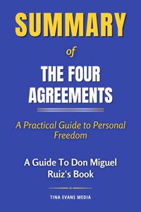 Summary of The Four Agreements - Tina Evans - E-Book