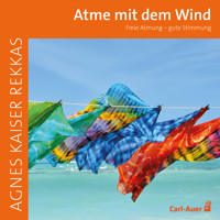 Atme mit dem Wind - Agnes Kaiser Rekkas - Hörbuch