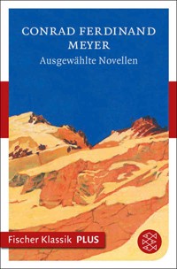 Ausgewählte Novellen - Conrad Ferdinand Meyer - E-Book