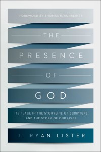 The Presence of God - J. Ryan Lister - E-Book