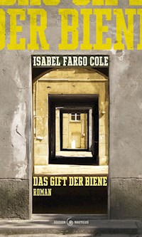 Das Gift der Biene - Isabel Fargo Cole - E-Book