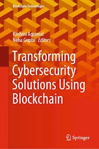 Transforming Cybersecurity Solutions using Blockchain -  - E-Book