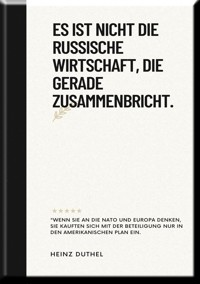 Es ist nicht die russische Wirtschaft, die gerade zusammenbricht. - Heinz Duthel - E-Book
