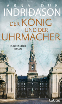 Der König und der Uhrmacher - Arnaldur Indriðason - E-Book