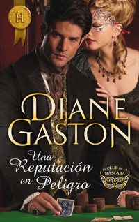 Una reputación en peligro - Diane Gaston - E-Book