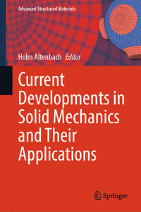 Current Developments in Solid Mechanics and Their Applications -  - E-Book