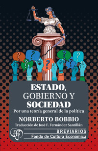 Estado, gobierno y sociedad - Norberto Bobbio - E-Book