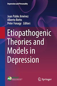 Etiopathogenic Theories and Models in Depression - - E-Book