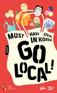 Must have items in Korea, Go local! - Korea Tourism Organization - kostenlos E-Book