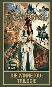 Die Winnetou-Trilogie - Helmut Schmiedt - E-Book