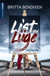 List und Lüge - Britta Bendixen - E-Book
