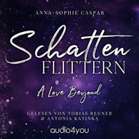 Schattenflittern - Anna-Sophie Caspar - Hörbuch