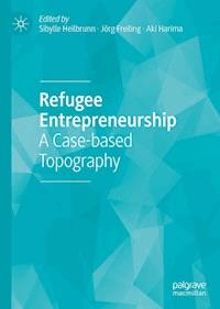 Refugee Entrepreneurship -  - E-Book