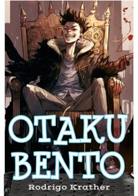 Otaku Bento - Rodrigo Krather - E-Book
