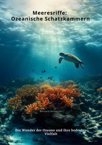 Meeresriffe: Ozeanische Schatzkammern - Bernard Hellström - E-Book