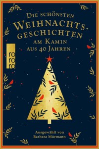 Die schönsten Weihnachtsgeschichten am Kamin aus 40 Jahren -  - E-Book