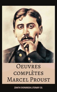 Marcel Proust: Oeuvres complètes - Marcel Proust - E-Book