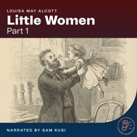 Little Women (Part 1) - Louisa May Alcott - Hörbuch