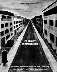 Es regnet in Manglerud - Tessa Weitemeier - E-Book