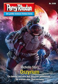 Perry Rhodan 3136: Oszyrium - Michelle Stern - E-Book