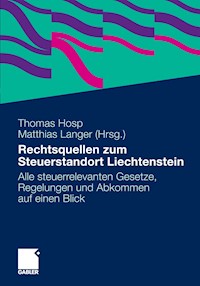 Rechtsquellen zum Steuerstandort Liechtenstein -  - E-Book