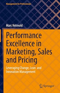 Performance Excellence in Marketing, Sales and Pricing - Marc Helmold - E-Book