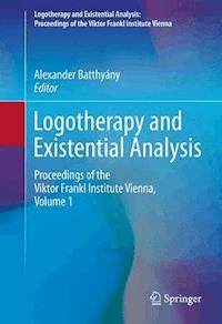 Logotherapy and Existential Analysis -  - E-Book