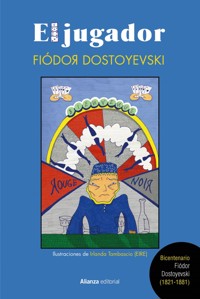 El jugador [Edición ilustrada] - Fiódor Dostoyevski - E-Book
