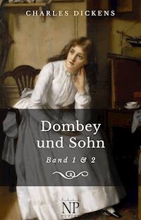 Dombey und Sohn - Charles Dickens - E-Book