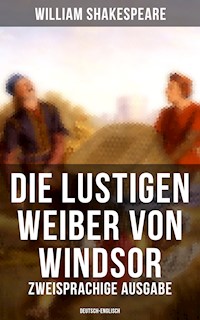 Die lustigen Weiber von Windsor (Zweisprachige Ausgabe: Deutsch-Englisch) - William Shakespeare - E-Book