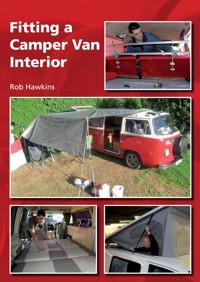 Fitting a Camper Van Interior - Rob Hawkins - E-Book