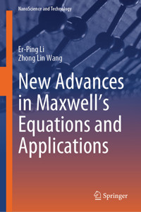 New Advances in Maxwell’s Equations and Applications - Er-Ping Li - E-Book