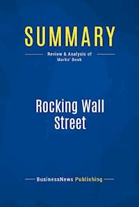 Summary: Rocking Wall Street - BusinessNews Publishing - E-Book