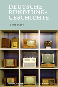 Deutsche Rundfunkgeschichte - Konrad Dussel - E-Book