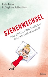 Szenenwechsel - Ulrike Parthen - E-Book