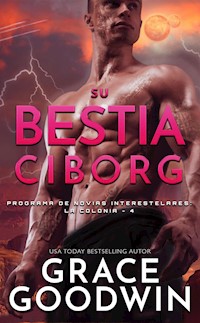 Su bestia ciborg - Grace Goodwin - E-Book