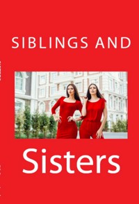 Siblings And Sisters: Taboo Incest Erotica - Luke Solo - E-Book