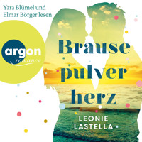 Brausepulverherz (Ungekürzte Lesung) - Leonie Lastella - Hörbuch