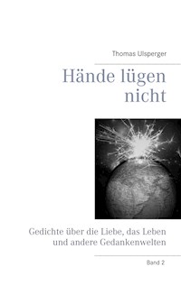 Hände lügen nicht - Thomas Ulsperger - E-Book