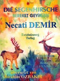 Die Segenhirsche - Eine Sage für Kinder - Necati Demir - E-Book