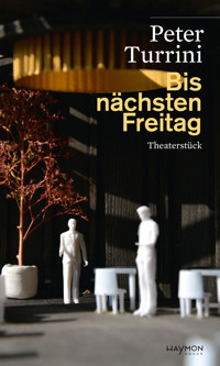Bis nächsten Freitag - Peter Turrini - E-Book